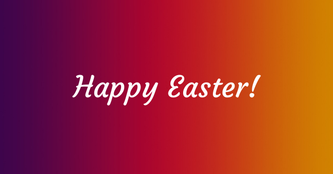 Happy Easter!
